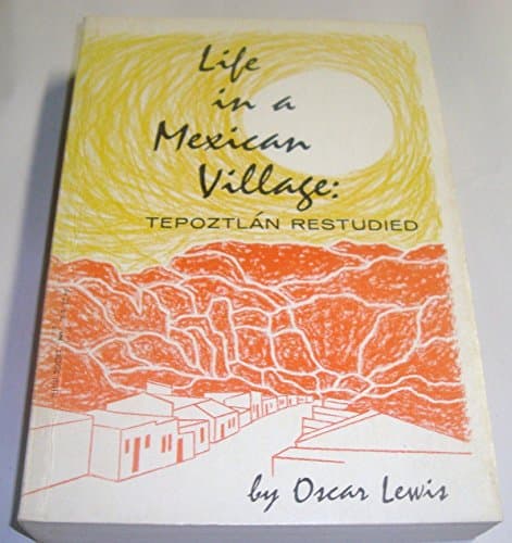 Book cover for Life in a Mexican Village : Tepoztlan Restudied by Lewis, Oscar