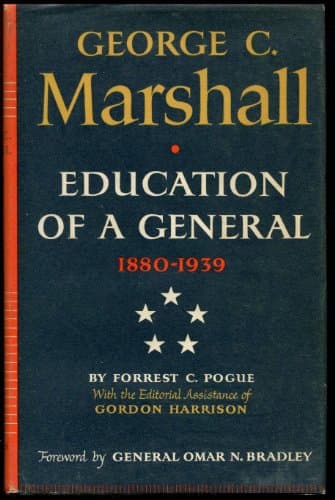 Book cover for George C.Marshall: Education of General, 1880-1939 by Forrest C. Pogue