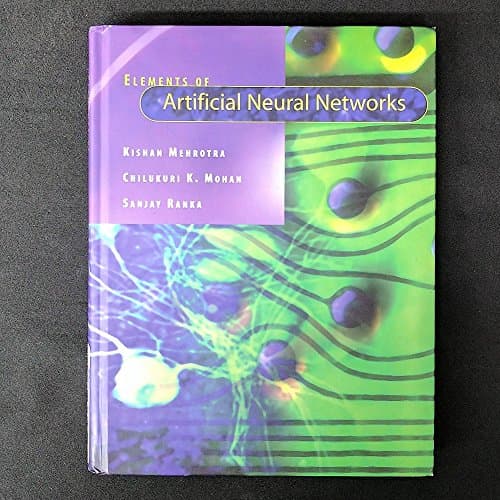 Book cover for Elements of Artificial Neural Networks (Complex Adaptive Systems) by Mehrotra, Kishan