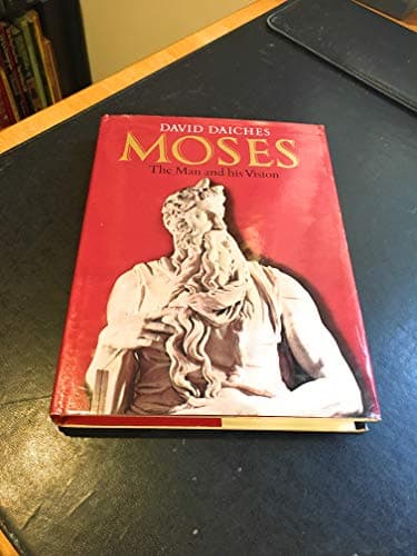 Book cover for Moses, The Man and His Vision by Daiches, David