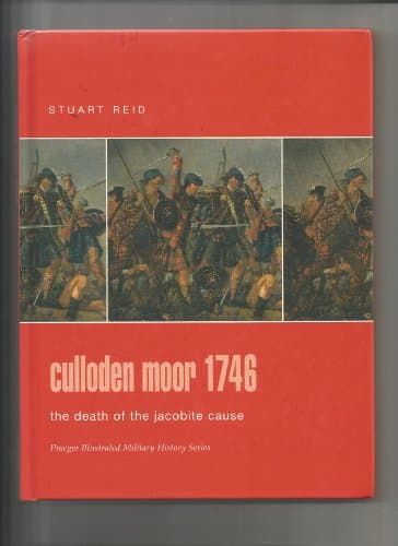 Book cover for Culloden Moor 1746: The Death Of The Jacobite Cause (Praeger Illustrated Military History) by Reid, Stuart