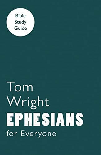 Book cover for For Everyone Bible Study Guides: Ephesians by Wright, Tom