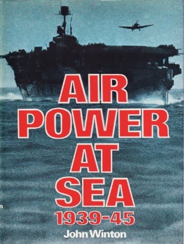 Book cover for Air Power at Sea 1939-45 by Winton, John