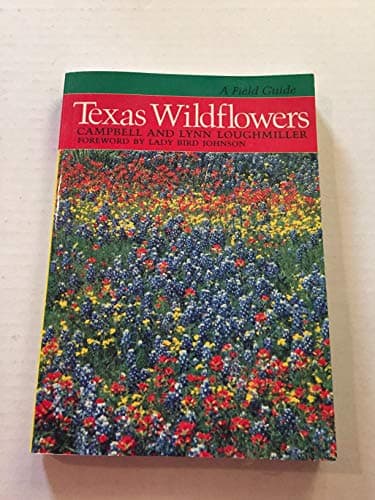 Book cover for Texas Wildflowers: A Field Guide by Loughmiler, Campbell
