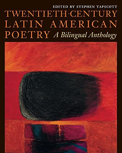 Book cover for Twentieth-Century Latin American Poetry: A Bilingual Anthology (Texas Pan American Series) by Tapscott, Stephen