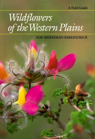 Wildflowers of the Western Plains: A Field Guide (Corrie Herring Hooks Series)