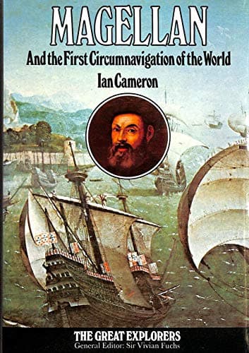 Book cover for Magellan and the first circumnavigation of the world (The Great explorers) by Ian Cameron