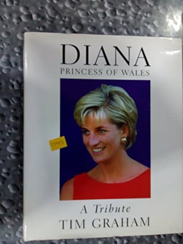 Book cover for Diana, Princess of Wales: A Tribute (Diana Princess of Wales) by Graham,Tim