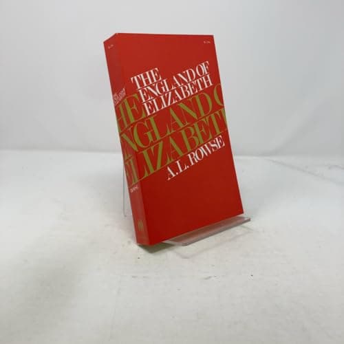 Book cover for The England of Elizabeth by Rowse, A. L.