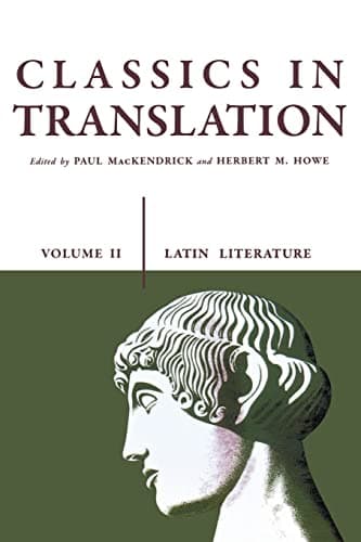 Book cover for Classics in Translation, Volume II: Latin Literature (Volume 2) by MacKendrick, Paul L.
