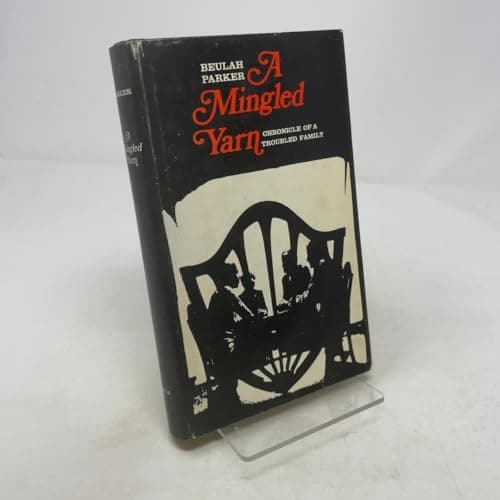 A mingled yarn;: Chronicle of a troubled family