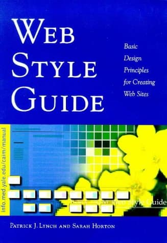 Book cover for Web Style Guide: Basic Design Principles for Creating Web Sites by Lynch, Mr. Patrick J.