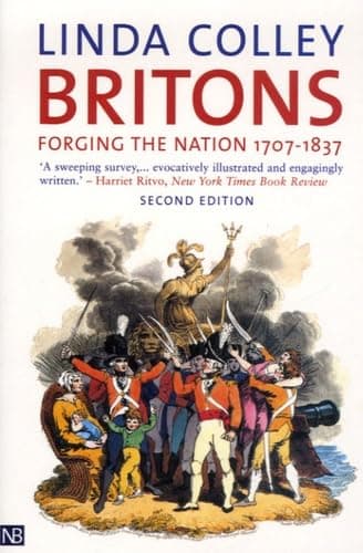 Book cover for Britons: Forging the Nation, 1707 1837, Second Edition by Colley, Linda