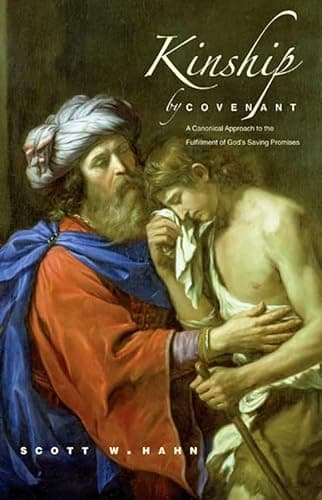 Book cover for Kinship by Covenant: A Canonical Approach to the Fulfillment of God's Saving Promises (The Anchor Yale Bible Reference Library) by Scott Hahn