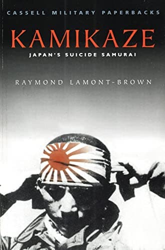 Book cover for Kamikaze: Japan's Suicide Samurai (Cmp) by Lamont-Brown, Raymond