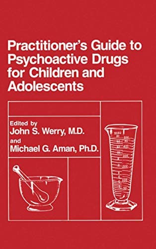 Book cover for Practitioner’s Guide to Psychoactive Drugs for Children and Adolescents by Werry, John S.