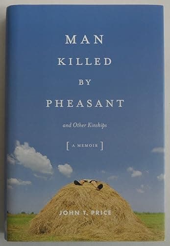 Man Killed by Pheasant: And Other Kinships