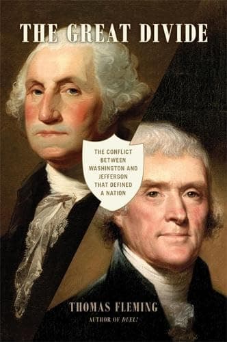 Book cover for The Great Divide: The Conflict between Washington and Jefferson that Defined a Nation by Fleming, Thomas