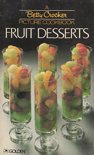 Book cover for Fruit Desserts (A Betty Crocker Picture Cookbook) by Betty Crocker