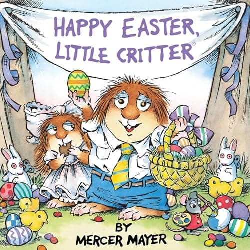 Book cover for Happy Easter, Little Critter (Little Critter): An Easter Book for Kids and Toddlers (Look-Look) by Mayer, Mercer
