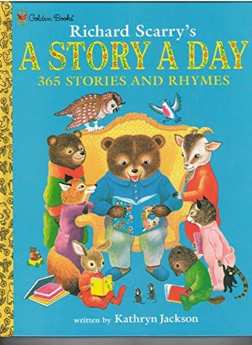 Book cover for Richard Scarry's A Story A Day 365 Stories and Rhymes by Kathryn Jackson