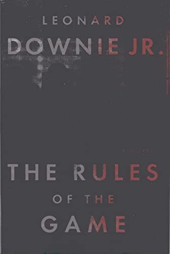 Book cover for The Rules of the Game: A novel by Downie Jr., Leonard
