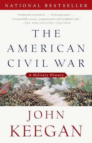 Book cover for The American Civil War: A Military History (Vintage Civil War Library) by Keegan, John