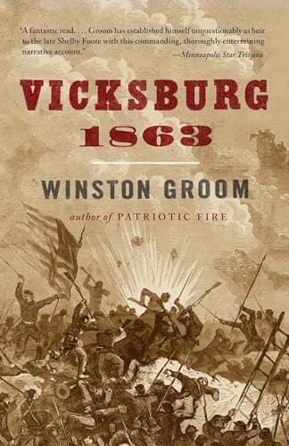 Book cover for Vicksburg, 1863 (Vintage Civil War Library) by Groom, Winston