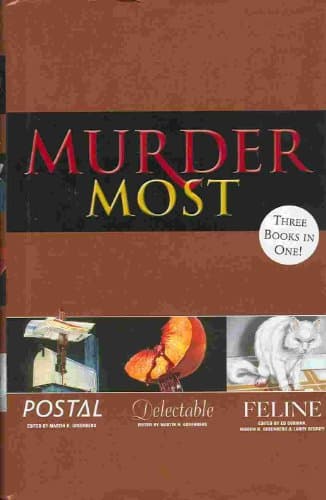 Book cover for Murder Most Postal/Delectable/Feline by Greenburg, Martin H.; Gorman, Ed; Segriff, Larry