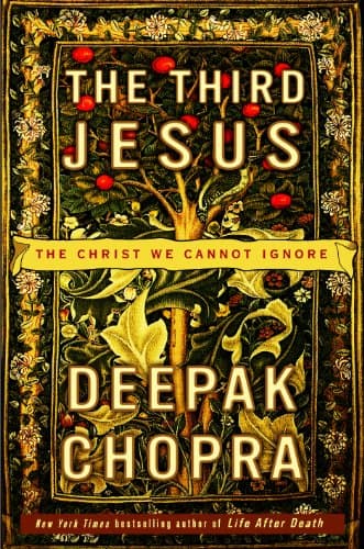 Book cover for The Third Jesus: The Christ We Cannot Ignore by Chopra M.D., Deepak