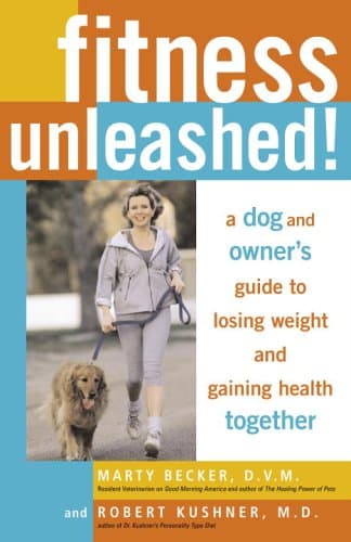 Book cover for Fitness Unleashed!: A Dog and Owner's Guide to Losing Weight and Gaining Health Together by Becker D.V.M., Marty
