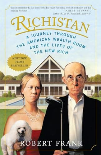 Book cover for Richistan: A Journey Through the American Wealth Boom and the Lives of the New Rich by Frank, Robert