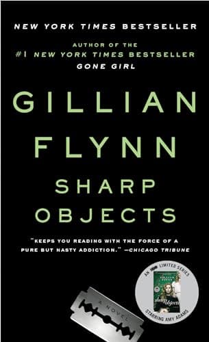 Book cover for Sharp Objects (Sharp Objects: A Novel) by Flynn, Gillian