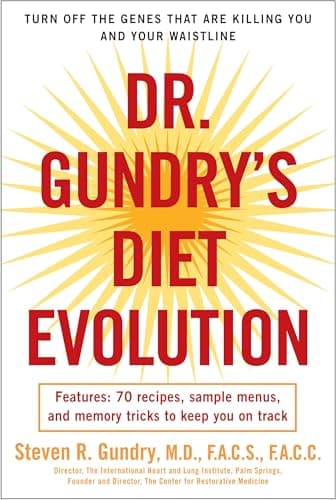 Book cover for Dr. Gundry's Diet Evolution: Turn Off the Genes That Are Killing You and Your Waistline by Steven R. Gundry