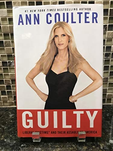 Book cover for Guilty: Liberal "Victims" and Their Assault on America by Coulter, Ann