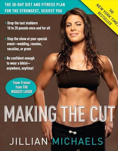 Book cover for Making the Cut: The 30-Day Diet and Fitness Plan for the Strongest, Sexiest You by Michaels, Jillian