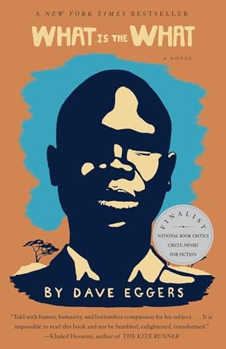 Book cover for What is the What by Eggers, Dave