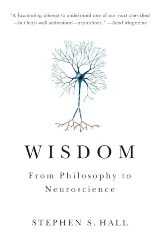 Book cover for Wisdom: From Philosophy to Neuroscience by Hall, Stephen S.