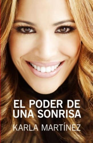 Book cover for El poder de una sonrisa/ The Power of a Smile (Spanish Edition) by Martinez, Karla