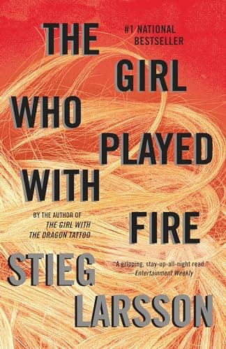 The Girl Who Played with Fire: A Lisbeth Salander Novel (The Girl with the Dragon Tattoo Series)