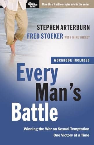 Book cover for Every Man's Battle: Winning the War on Sexual Temptation One Victory at a Time (The Every Man Series) by Arterburn, Stephen