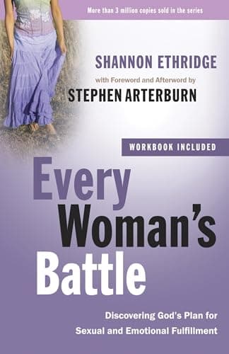 Book cover for Every Woman's Battle: Discovering God's Plan for Sexual and Emotional Fulfillment (The Every Man Series) by Ethridge, Shannon