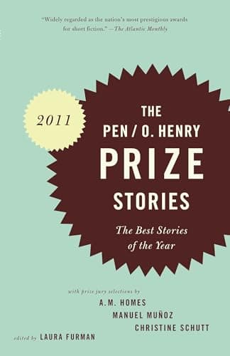 Book cover for PEN/O. Henry Prize Stories 2011: The Best Stories of the Year (The O. Henry Prize Collection) by Furman, Laura