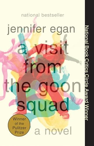 Book cover for A Visit from the Goon Squad: Pulitzer Prize Winner by Egan, Jennifer