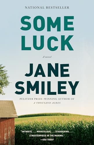 Book cover for Some Luck: A Novel (The Last Hundred Years Trilogy: A Family Saga) by Smiley, Jane