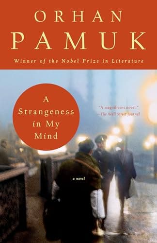 Book cover for A Strangeness in My Mind: A novel (Vintage International) by Pamuk, Orhan