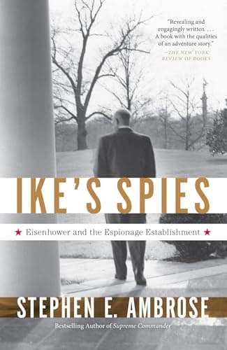 Book cover for Ike's Spies: Eisenhower and the Espionage Establishment by Ambrose, Stephen E.
