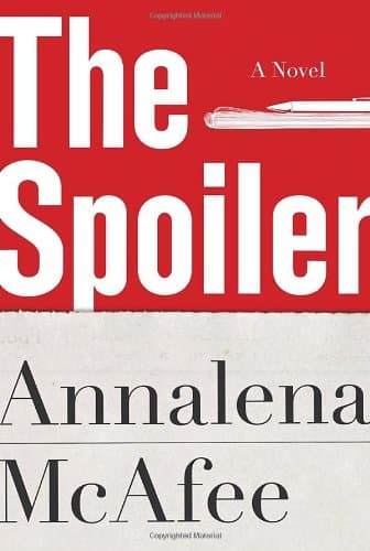 Book cover for The Spoiler by McAfee, Annalena