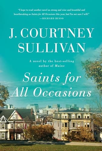 Book cover for Saints for All Occasions: A novel by Sullivan, J. Courtney