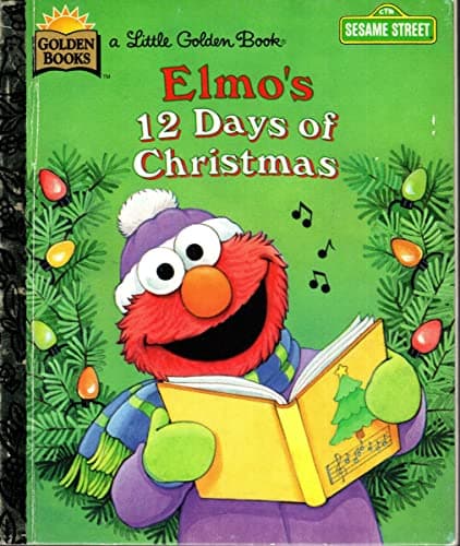 Book cover for Elmo's 12 Days of Christmas (Sesame Street Ser.) by Sarah Albee